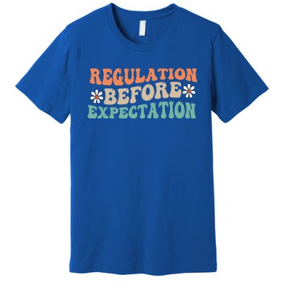 Regulation Before Expectation Retro Neurodiversity Therapist Funny Gift Premium T-Shirt