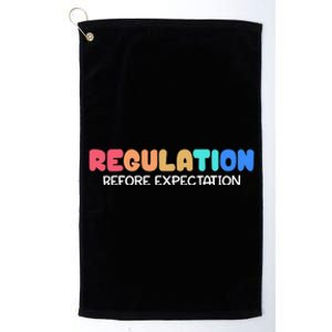 Regulation Before Expectation Autism Special Education Platinum Collection Golf Towel