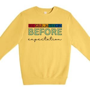 Regulation Before Expectation Autism Awareness Quote Premium Crewneck Sweatshirt