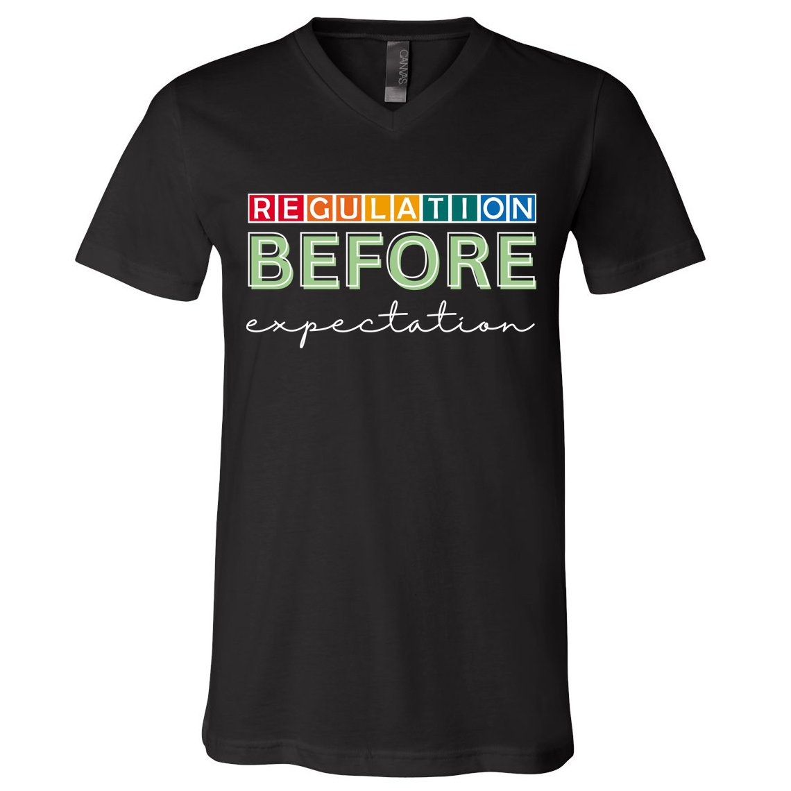 Regulation Before Expectation Autism Awareness Quote V-Neck T-Shirt