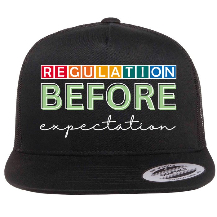 Regulation Before Expectation Autism Awareness Quote Flatbill Hat