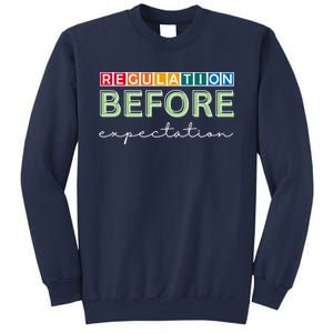 Regulation Before Expectation Autism Awareness Quote Sweatshirt