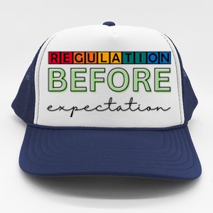 Regulation Before Expectation Autism Awareness Quote Trucker Hat