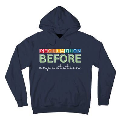 Regulation Before Expectation Autism Awareness Quote Tall Hoodie