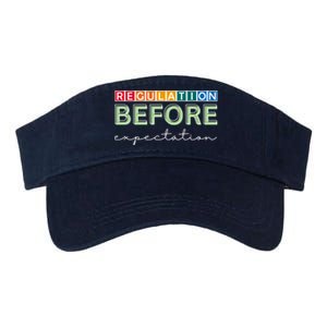 Regulation Before Expectation Autism Awareness Quote Valucap Bio-Washed Visor