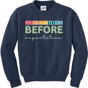 Regulation Before Expectation Autism Awareness Quote Kids Sweatshirt