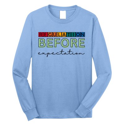 Regulation Before Expectation Autism Awareness Quote Long Sleeve Shirt