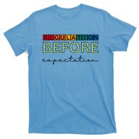 Regulation Before Expectation Autism Awareness Quote T-Shirt