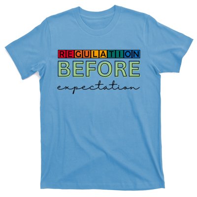 Regulation Before Expectation Autism Awareness Quote T-Shirt