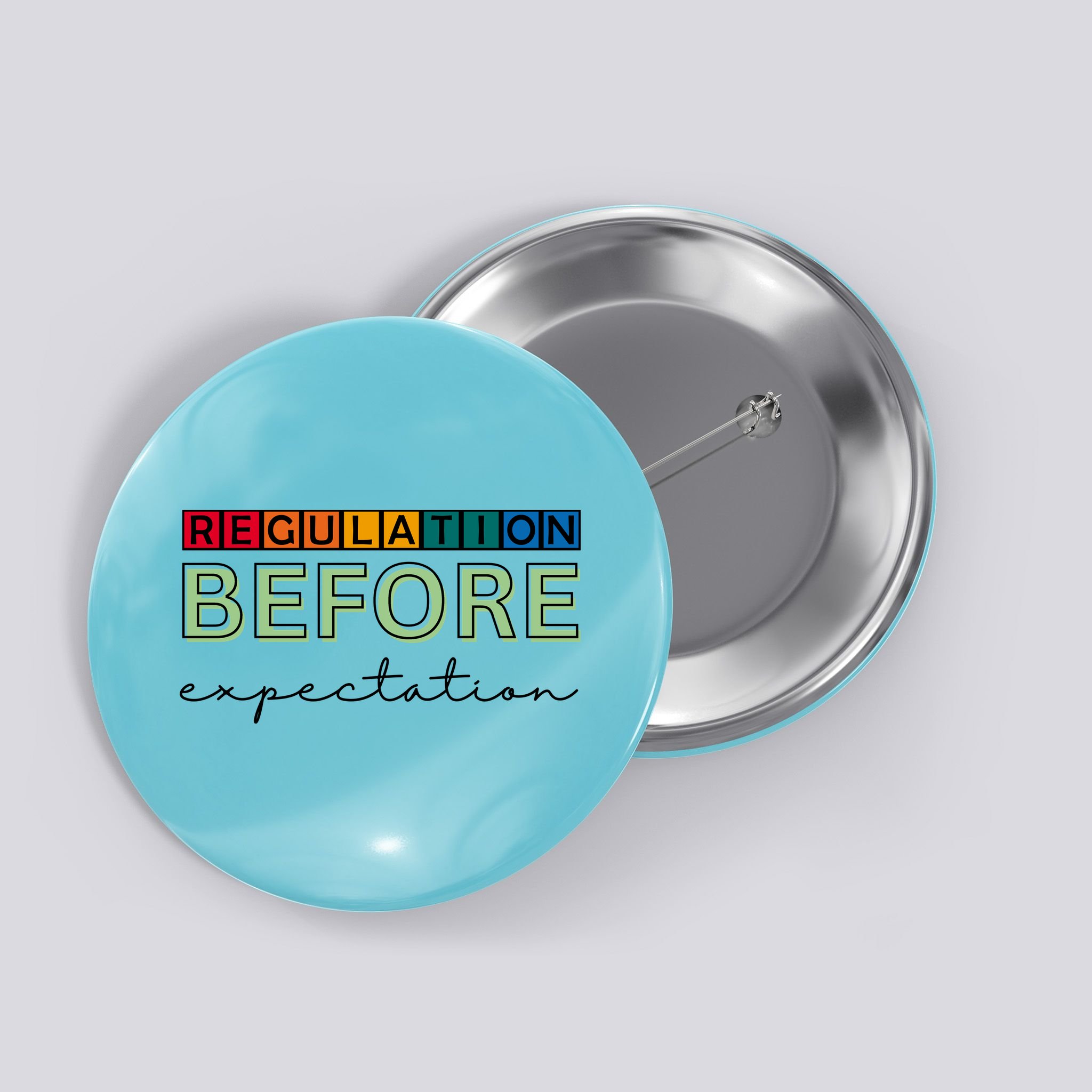 Regulation Before Expectation Autism Awareness Quote Button