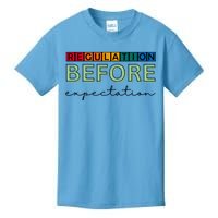 Regulation Before Expectation Autism Awareness Quote Kids T-Shirt