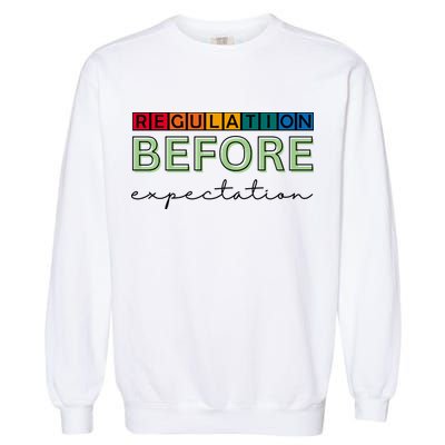 Regulation Before Expectation Autism Awareness Quote Garment-Dyed Sweatshirt