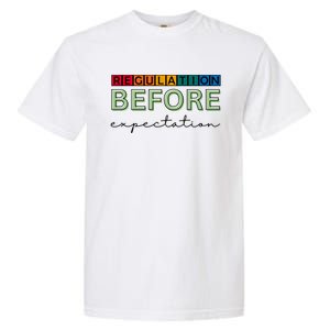 Regulation Before Expectation Autism Awareness Quote Garment-Dyed Heavyweight T-Shirt