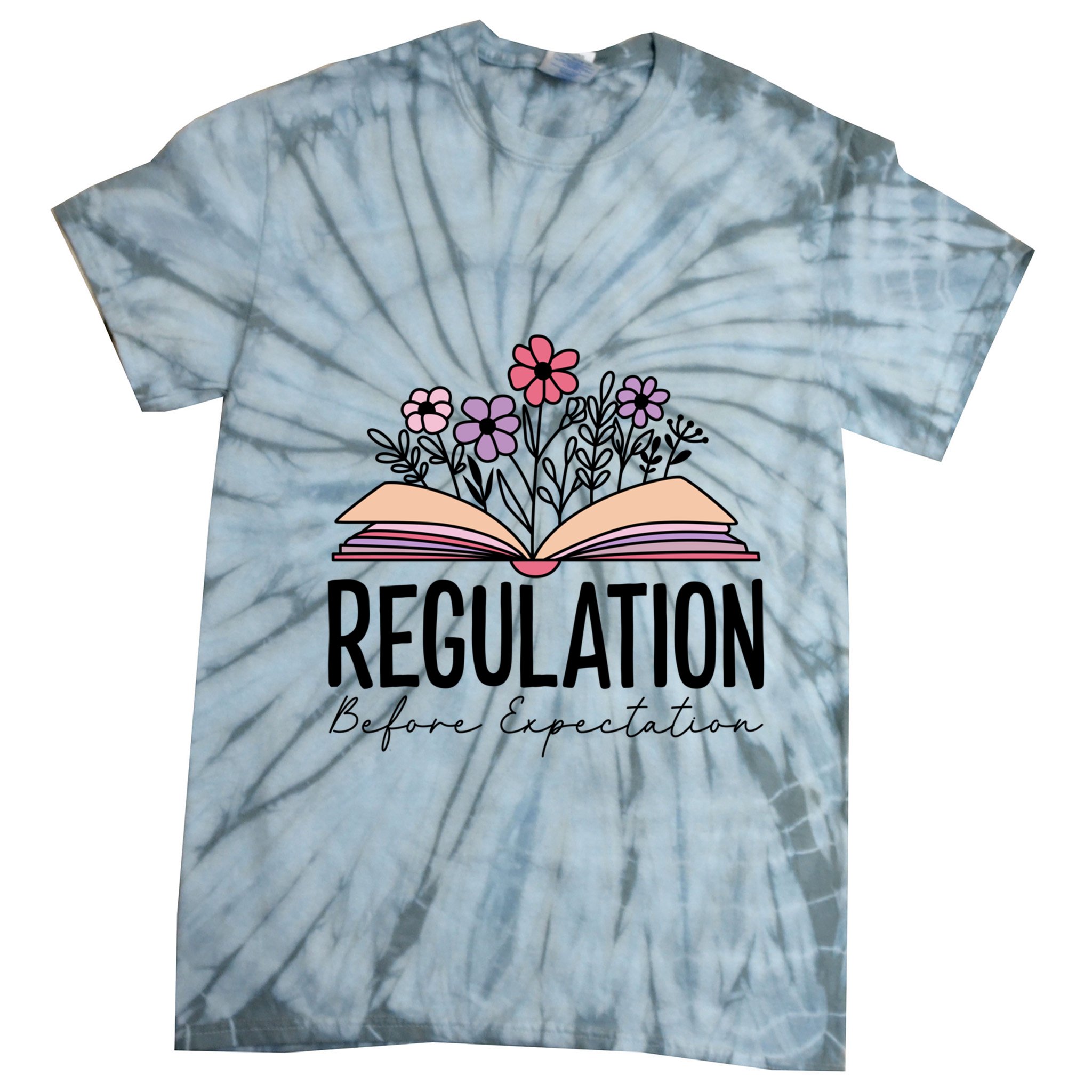 Regulation Before Expectation Special Education Sped School Gift Tie-Dye T-Shirt