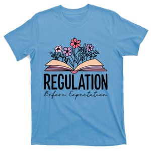 Regulation Before Expectation Special Education Sped School Gift T-Shirt