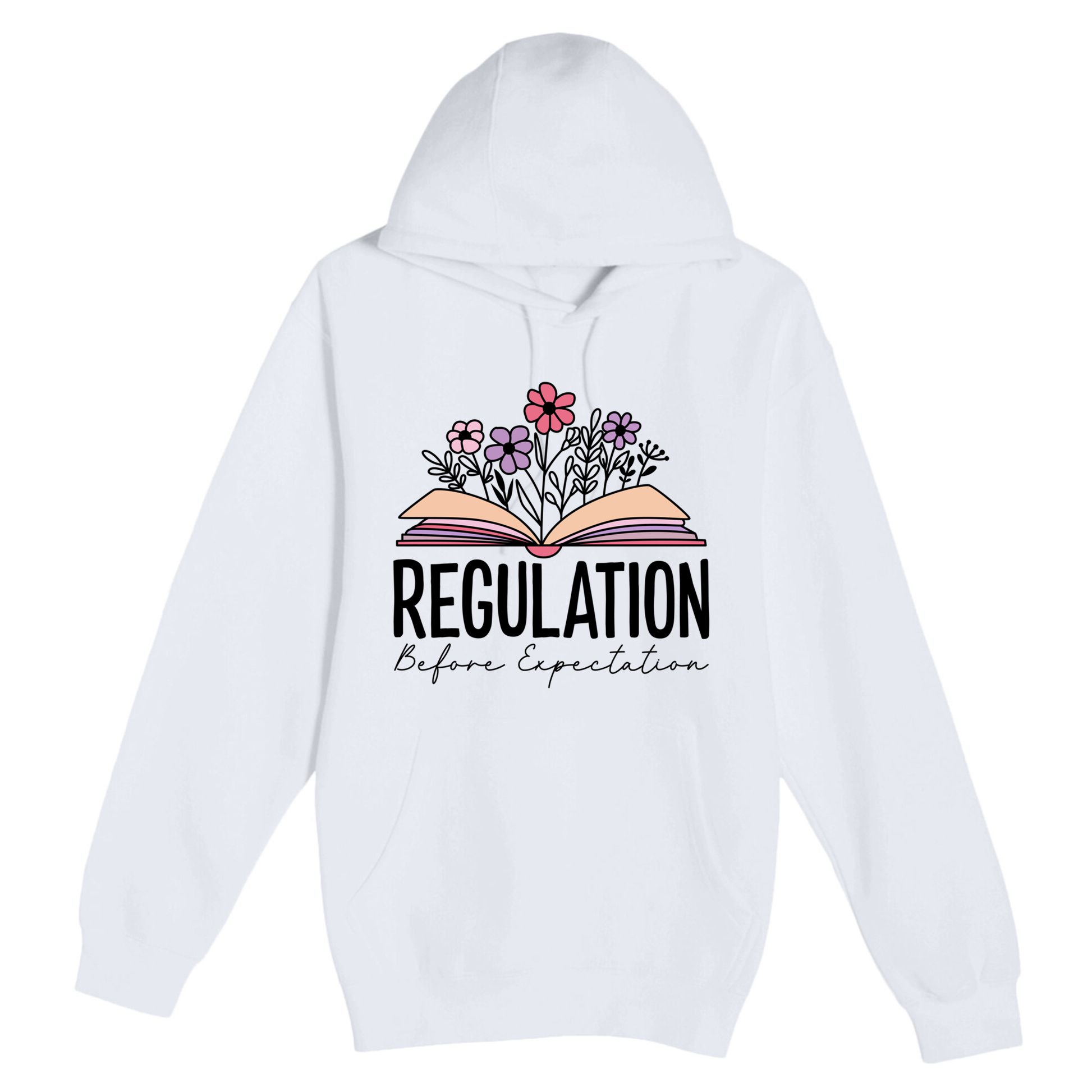 Regulation Before Expectation Special Education Sped School Gift Premium Pullover Hoodie