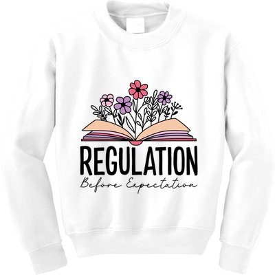 Regulation Before Expectation Special Education Sped School Gift Kids Sweatshirt