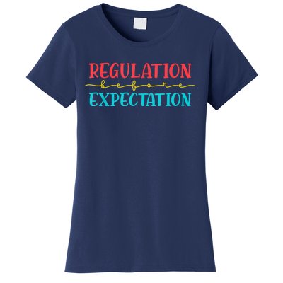 Regulation Before Expectation Autistic Autism Awareness Day Women's T-Shirt