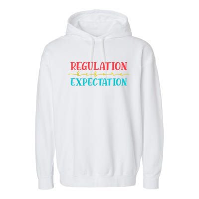 Regulation Before Expectation Autistic Autism Awareness Day Garment-Dyed Fleece Hoodie