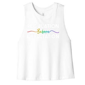 Regulation Before Expectation Behavior School Therapist Gift Women's Racerback Cropped Tank