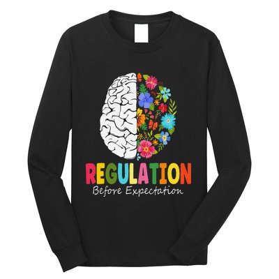 Regulation Before Expectation Long Sleeve Shirt