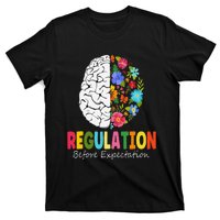 Regulation Before Expectation T-Shirt