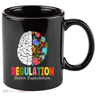 Regulation Before Expectation 11oz C Handle Ceramic Mug