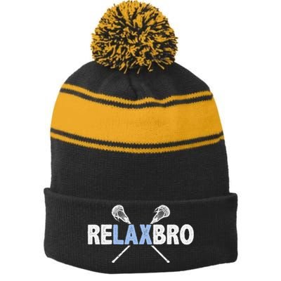 Relax Bro Funny Lacrosse Player Lax Lover Joke Stripe Pom Pom Beanie