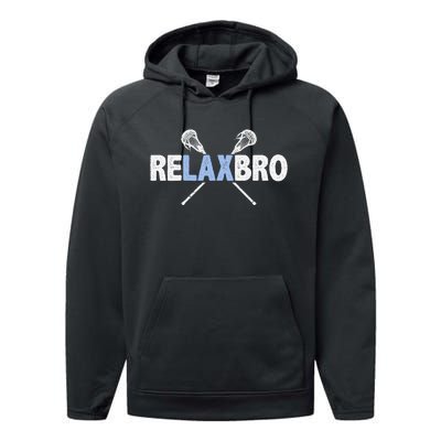 Relax Bro Funny Lacrosse Player Lax Lover Joke Performance Fleece Hoodie