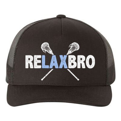 Relax Bro Funny Lacrosse Player Lax Lover Joke Yupoong Adult 5-Panel Trucker Hat