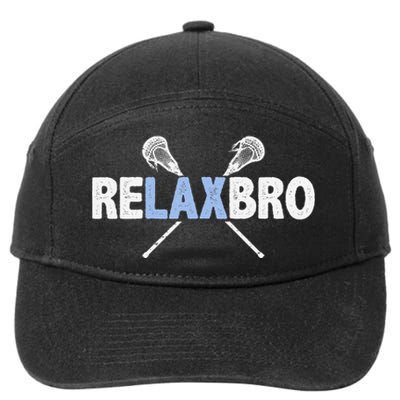 Relax Bro Funny Lacrosse Player Lax Lover Joke 7-Panel Snapback Hat