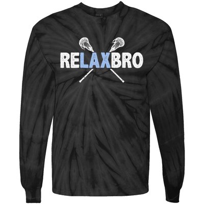 Relax Bro Funny Lacrosse Player Lax Lover Joke Tie-Dye Long Sleeve Shirt