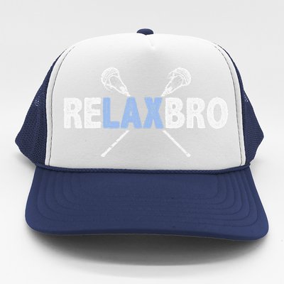 Relax Bro Funny Lacrosse Player Lax Lover Joke Trucker Hat