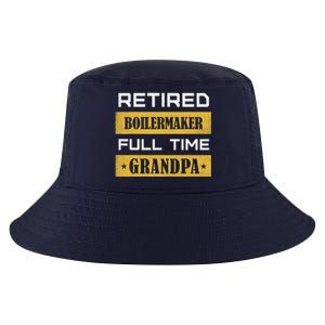 Retired Boilermaker Full Time Grandpa Cool Comfort Performance Bucket Hat