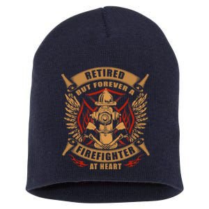 Retired But Forever Firefighter At Heart Retirement Short Acrylic Beanie