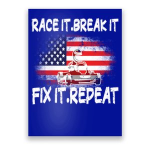 Race Break Fix Repeat Go Kart Cart Racer Gokart Racing Cool Gift Poster