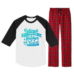 Retired But Forever A Teacher At Heart Teacher Retiret Gift Raglan Sleeve Pajama Set