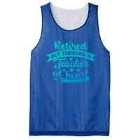 Retired But Forever A Teacher At Heart Teacher Retiret Gift Mesh Reversible Basketball Jersey Tank