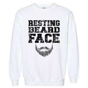 Resting Beard Face Beard Lover Bearded Guy Mustache Garment-Dyed Sweatshirt