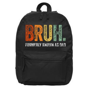 Retro Bruh Formerly Known As Dad Gifts Funny FatherS Day 16 in Basic Backpack