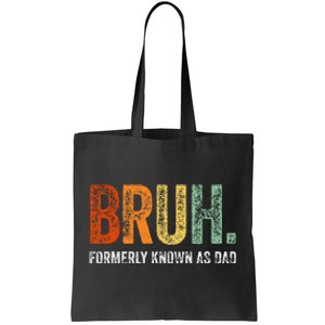 Retro Bruh Formerly Known As Dad Gifts Funny FatherS Day Tote Bag