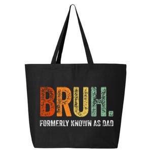 Retro Bruh Formerly Known As Dad Gifts Funny FatherS Day 25L Jumbo Tote