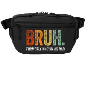 Retro Bruh Formerly Known As Dad Gifts Funny FatherS Day Crossbody Pack