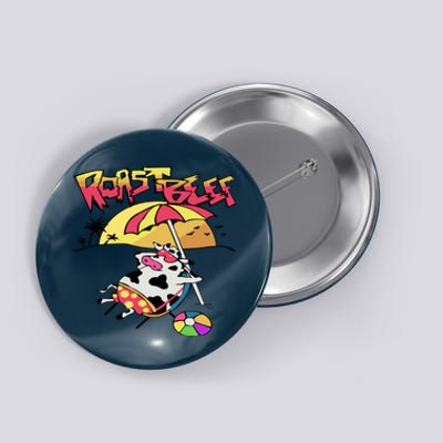 Roast Beef Funny Dustin Men Women Beef Roast Lover Button