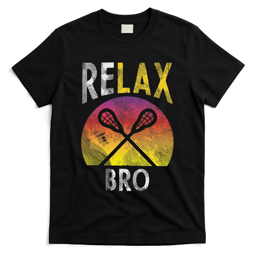 Relax Bro Funny Lacrosse Sayings Lax Player Coach Team Gift T-Shirt