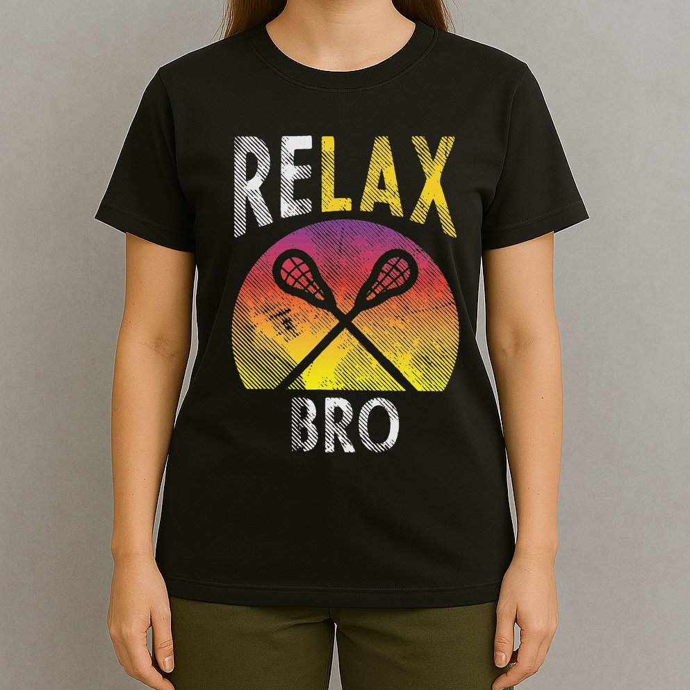 Relax Bro Funny Lacrosse Sayings Lax Player Coach Team Gift T-Shirt