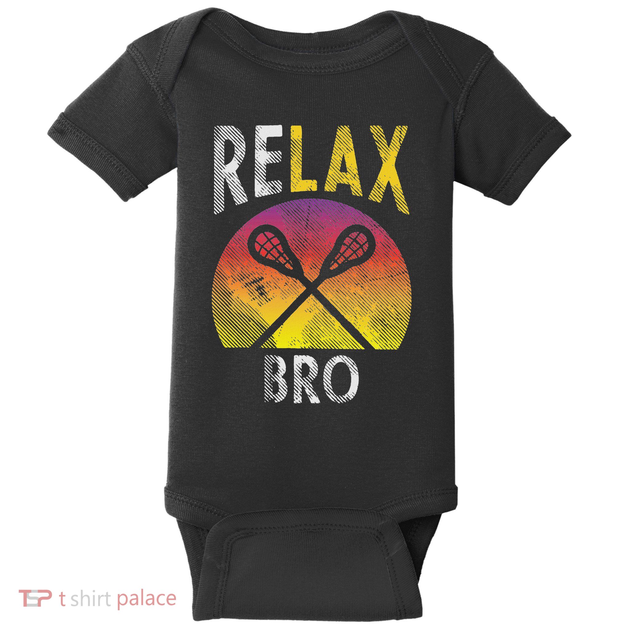 Relax Bro Funny Lacrosse Sayings Lax Player Coach Team Gift Baby Bodysuit