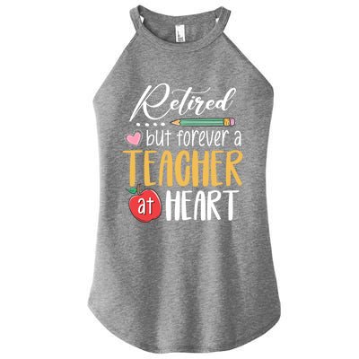 Retired But Forever A Teacher At Heart Retired Teacher Gift Women’s Perfect Tri Rocker Tank