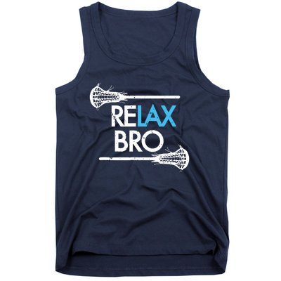 RELAX BRO Funny Lacrosse Player Lax Lover Joke Tank Top