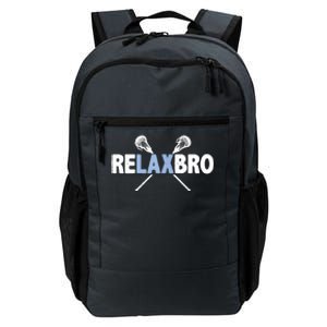 RELAX BRO Funny Lacrosse Player Lax Lover Joke Daily Commute Backpack